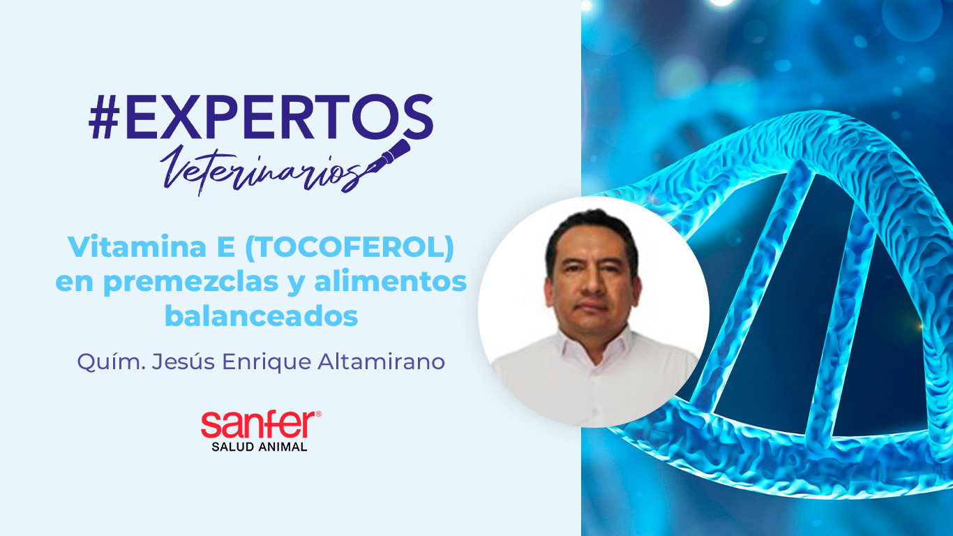VITAMINA E (TOCOFEROL) EN PREMEZCLAS Y ALIMENTOS BALANCEADOS